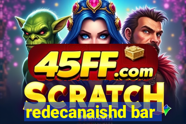 redecanaishd bar